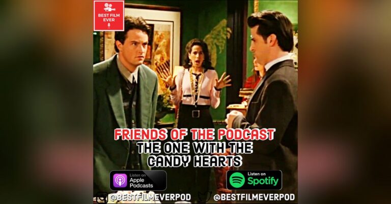 FRIENDS of the Podcast – The One With The Candy Hearts