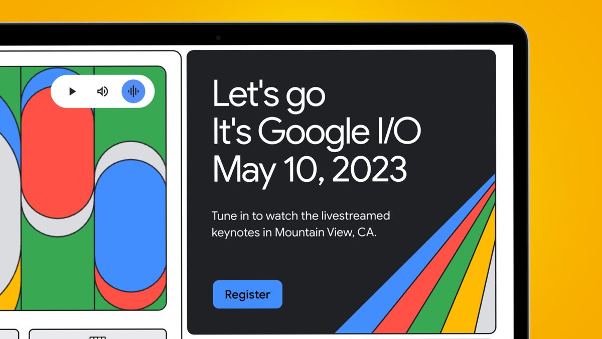 Google IO 2023: dates, registration, plus all the Android 14, Pixel and AI news we expect