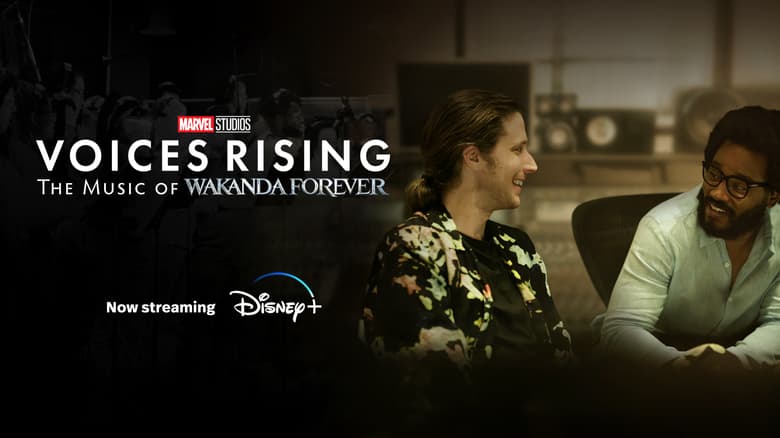 Now Streaming on Disney+: ‘Voices Rising: The Music of Wakanda Forever’
