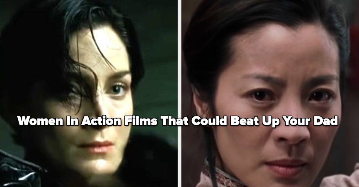 25 Women In Action Movies That Can Beat Up Your Dad