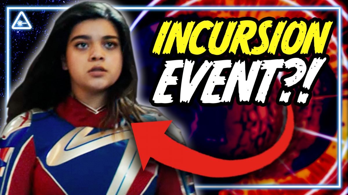 Did The Marvels Just Reveal An Incursion Event? | Trailer Breakdown & Easter Eggs