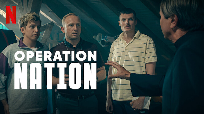 Is ‘Operation: Nation’ on Netflix UK? Where to Watch the Movie