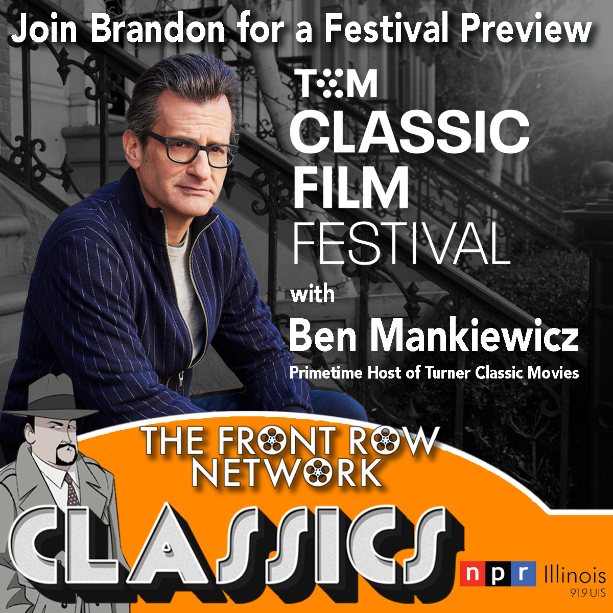 TCM Film Fest with Ben Mankiewicz – Front Row Classics