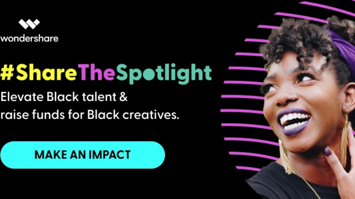Wondershare’s “Share the Spotlight” Campaign Celebrates and Empowers Black Creatives