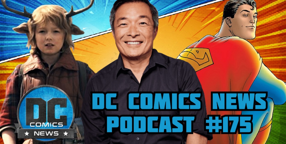 DCN Podcast #175: Jim Lee Gets Promoted, James Gunn Finished Superman: Legacy First Draft