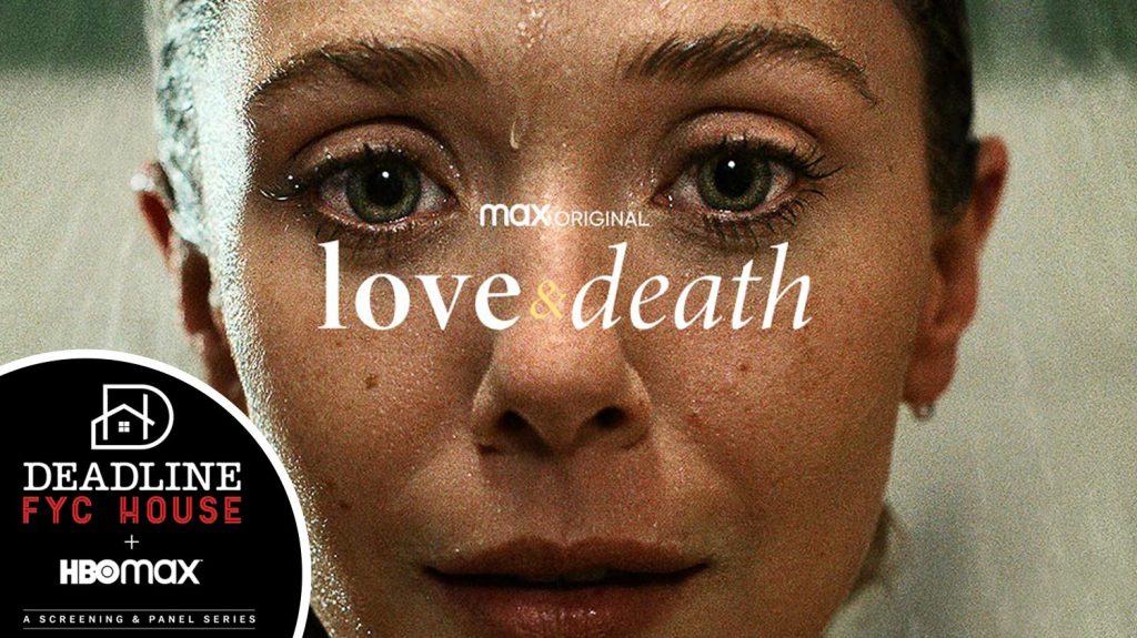 Elizabeth Olsen, Lesli Linka Glatter Talk ‘Love & Death’ – Interview – Deadline