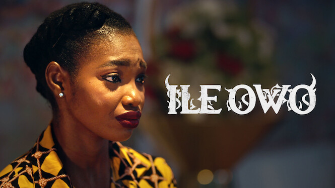 Is ‘Ile Owo’ on Netflix UK? Where to Watch the Movie