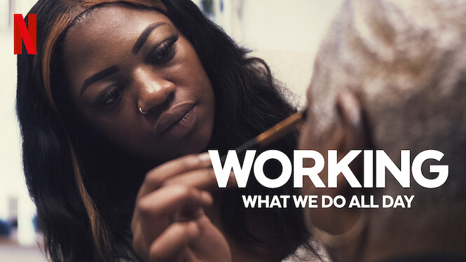 Is ‘Working: What We Do All Day’ on Netflix? Where to Watch the Series