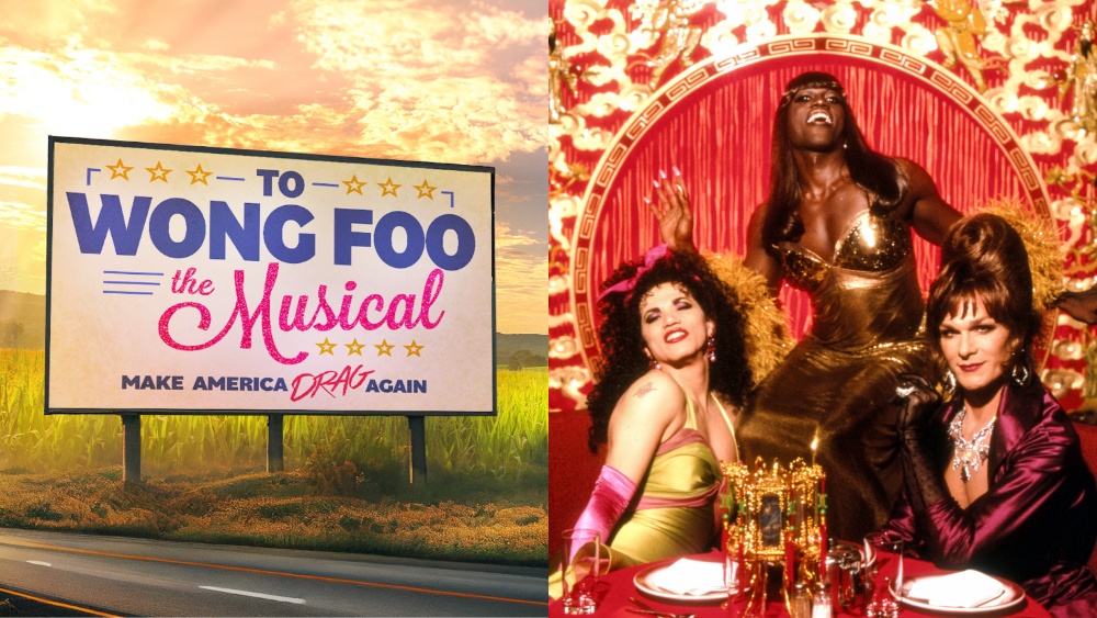 'To Wong Foo The Musical,' Theater Adaptation of Film, to Open in U.K.