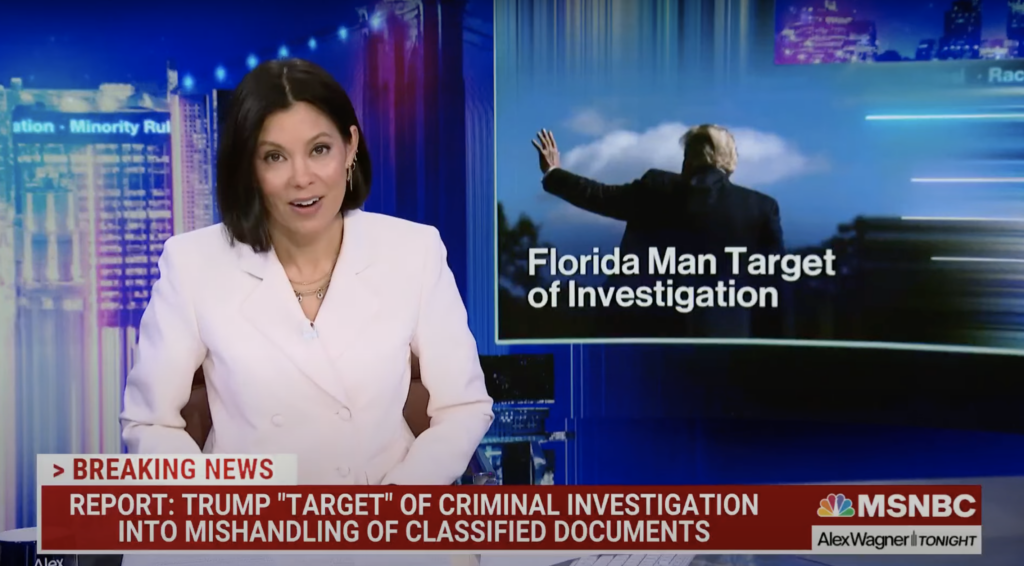 Alex Wagner Tonight Refers to Trump as ‘Florida Man’ in Chyron