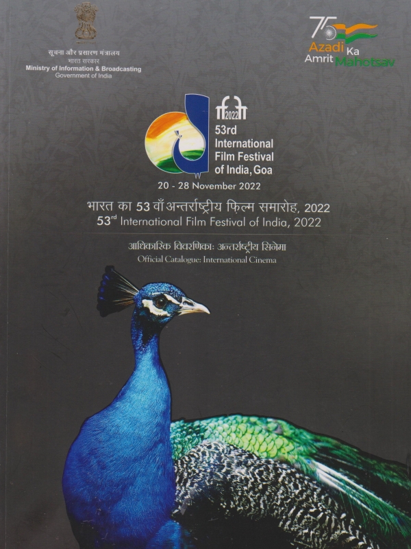 A report about 53rd International Film Festival of India IFFI Goa 2022 © Mr.Lalit Rao (FIPRESCI)
