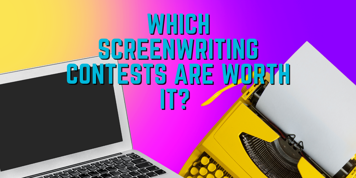 The Screenwriting Contests Worth Entering