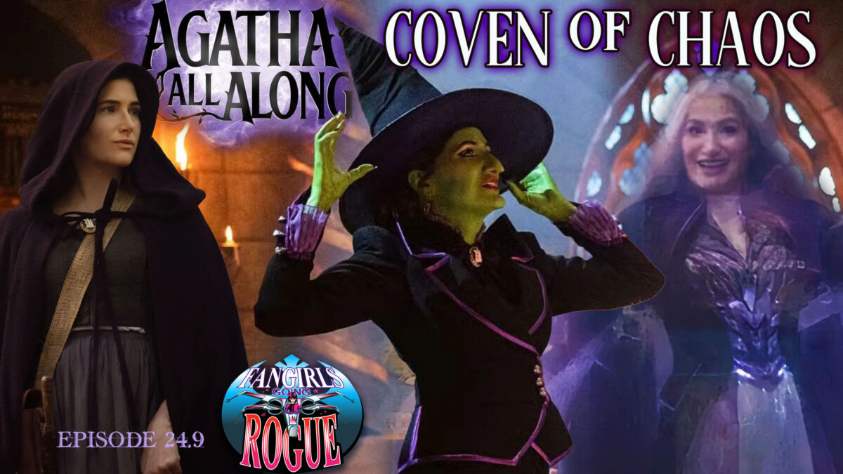 Fangirls Going Rogue: Coven of Chaos Discusses Agatha All Along – FANgirl Blog