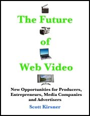 The Future of Web Video - Scott Kirsner