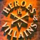 Heroes & Villains booth and logo at San Diego Comic-Con with Comic-Con logo in top right corner.