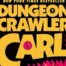 5 Screenwriting and Storytelling Tips From 'Dungeon Crawler Carl'